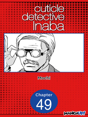 cover image of Cuticle Detective Inaba, Chapter 49